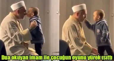 Dua okuyan imam ile çocuğun oyunu yürek ısıttı