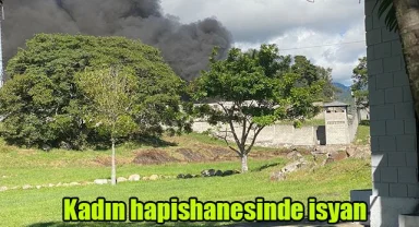 Kadın hapishanesinde isyan