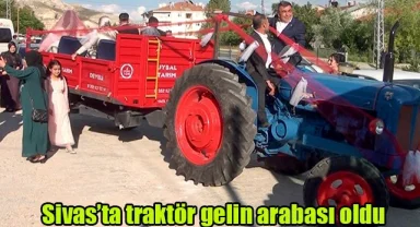 Sivas'ta traktör gelin arabası oldu