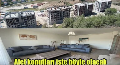 Afet konutları işte böyle olacak