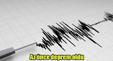 Az önce deprem oldu