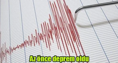 Az önce deprem oldu