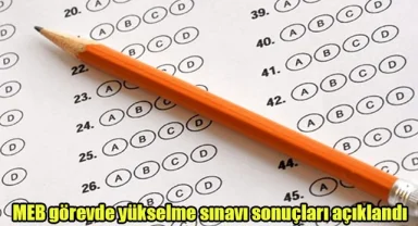 MEB görevde yükselme sınavı sonuçları açıklandı