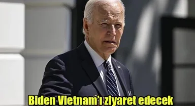 Biden, Vietnam’ı ziyaret edecek