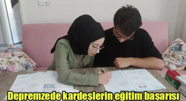 Depremzede kardeşlerin eğitim başarısı