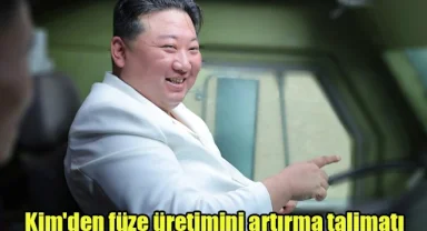 Kim'den füze üretimini artırma talimatı