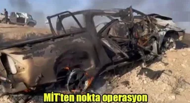 MİT'ten nokta operasyon