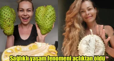 Sağlıklı yaşam fenomeni açlıktan öldü